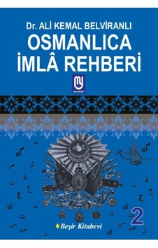 Osmanlıca İmla Rehberi 2 Osmanlıca İmla Rehberi 2