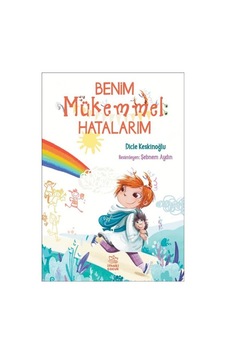 Benim Mükemmel Hatalarım - Dicle Keskinoğlu - İthaki Çocuk Benim Mükemmel Hatalarım - Dicle Keskinoğlu - İthaki Çocuk