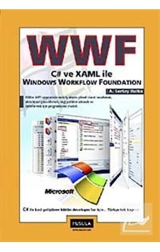 WWF C# ve XAML İle Windows Workflow Foundation - A. Sertay Halka - Pusula Yayıncılık