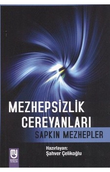 Mezhepsizlik Cereyanları- Marifet Yayınları Mezhepsizlik Cereyanları- Marifet Yayınları