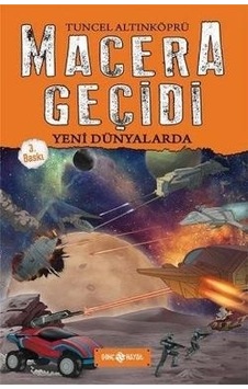 Macera Geçidi - Yeni Dünyalarda - Tuncel Altınköprü - Genç Hayat Macera Geçidi - Yeni Dünyalarda - Tuncel Altınköprü - Genç Hayat