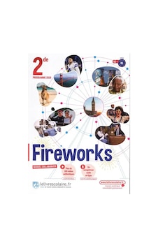 Anglais 2de A2>B1 Fireworks - Manuel de l'élève Edition 2019 9782377601561 Anglais 2de A2>B1 Fireworks - Manuel de l'élève Edition 2019 9782377601561