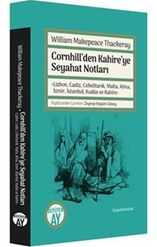 Cornhill'den Kahire'ye Seyahat Notları - William Makepeace Thackeray - Büyüyenay Yayınları Cornhill'den Kahire'ye Seyahat Notları - William Makepeace Thackeray - Büyüyenay Yayınları