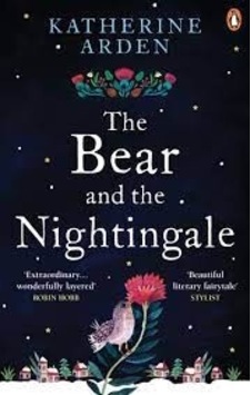 The Bear And The Nightingale - Winternight Trilogy The Bear And The Nightingale - Winternight Trilogy