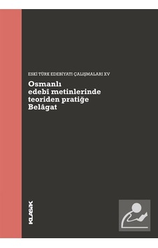 Mercankitap Osmanlı Edebi Metinlerinde Teoriden Pratiğe Belagat / Kolektif