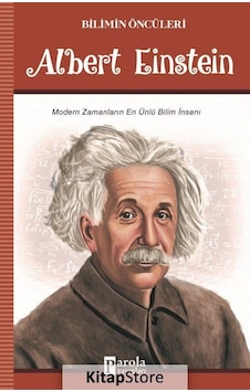 Albert Einstein-Bilimin Öncüleri - Turan Tektaş - Parola Yayınları