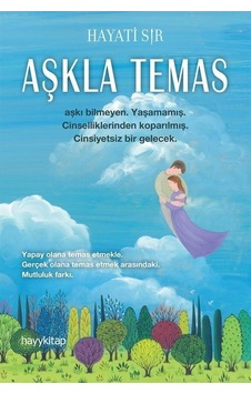 Aşkla Temas - Hayati Sır - Hayykitap Aşkla Temas - Hayati Sır - Hayykitap