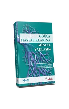 Göğüs Hastalıklarına Güncel Yaklaşım / Berna Akıncı Özyürek Göğüs Hastalıklarına Güncel Yaklaşım / Berna Akıncı Özyürek