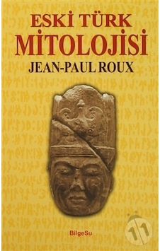 -Eski Türk Mitolojisi - Jean-Paul Roux