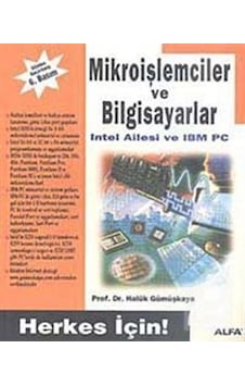 Herkes İçin Mikroişlemciler ve Bilgisayarlar - Doç.Dr.Haluk Gümüşkaya - Alfa Yayıncılık