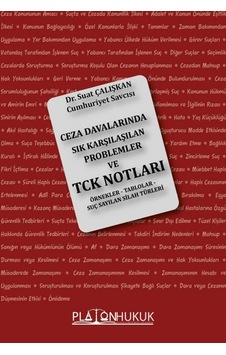 Ceza Davalarında Sık Karşılaşılan Problemler Ve Türk Ceza Kanunu Notları Suat Çalışkan