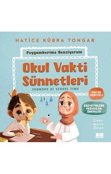 Okul Döneminde Uygulanabilecek Sünnetler Ve Eğitim Yaklaşımları Okul Döneminde Uygulanabilecek Sünnetler Ve Eğitim Yaklaşımları