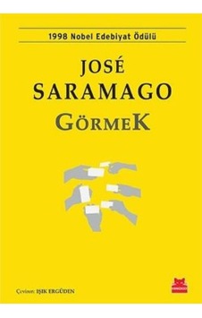 Görmek Jose Saramago Görmek Jose Saramago