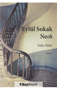 Eylül Sokak No 6 - Sıtkı Silah - Siyah Kuğu