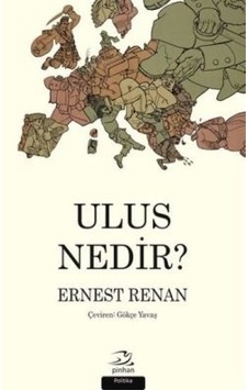 Ulus Nedir? - Ernest Renan - Pinhan Yayıncılık Ulus Nedir? - Ernest Renan - Pinhan Yayıncılık