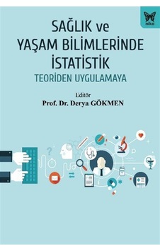 Sağlık Ve Yaşam Bilimlerinde İstatistik Sağlık Ve Yaşam Bilimlerinde İstatistik