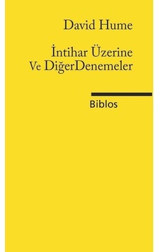 İntihar Üzerine ve Diğer Denemeler - David Hume - Biblos İntihar Üzerine ve Diğer Denemeler - David Hume - Biblos