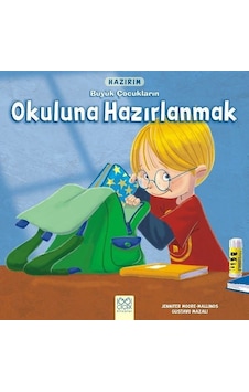 Hazırım-Büyük Çocukların Okuluna Hazırlanmak - Jennifer Moore-Mallinos - 1001 Çiçek Hazırım-Büyük Çocukların Okuluna Hazırlanmak - Jennifer Moore-Mallinos - 1001 Çiçek