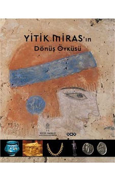 Yitik Miras'ın Dönüş Öyküsü Yitik Miras'ın Dönüş Öyküsü