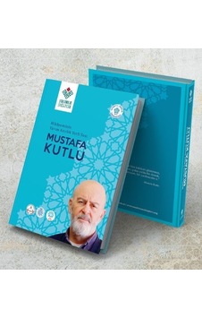 Hikayemizin Yarım Asırlık Yerli Sesi Mustafa Kutlu- NEÜ Yayınları