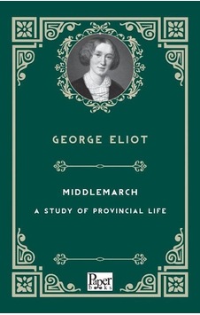 Middlemarch / George Eliot Middlemarch / George Eliot