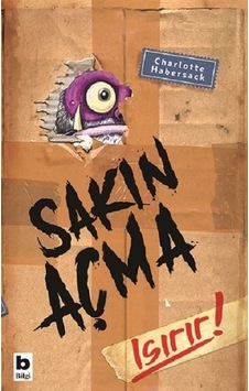Sakın Açma Isırır! - Charlotte Habersack - Bilgi Yayınevi Sakın Açma Isırır! - Charlotte Habersack - Bilgi Yayınevi