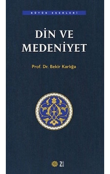 Din Ve Medeniyet Din Ve Medeniyet