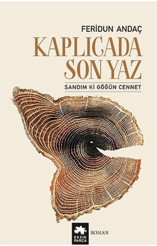 Kaplıcada Son Yaz - Sandım ki Göğün Cennet - Feridun Andaç - Eksik Parça