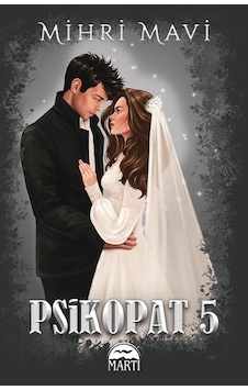 Psikopat - 5 - Mihri Mavi - Martı Yayınları Psikopat - 5 - Mihri Mavi - Martı Yayınları