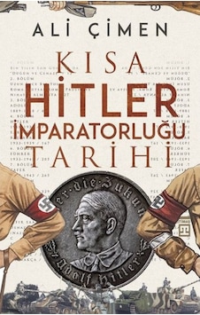 Kısa Hitler Imparatorluğu Tarihi