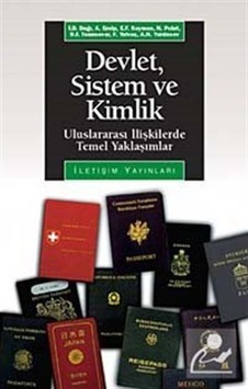 Devlet Sistem Ve Kimlik / Atilla Eralp 9789754705560 Devlet Sistem Ve Kimlik / Atilla Eralp 9789754705560
