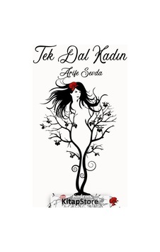 Tek Dal Kadın - Arife Sevda - Kadran Medya&Yayıncılık