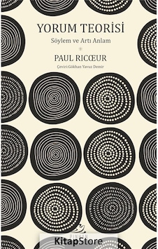 Yorum Teorisi-Söylem ve Artı Anlam  - Paul Ricoeur  - Pinhan Yayıncılık