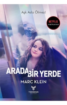 Arada Bir Yerde - Marc Klein - Theseus Yayınevi Arada Bir Yerde - Marc Klein - Theseus Yayınevi