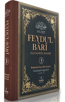 Feydu'l Barî 'ala Sahîhi'l Buharî 3. Cilt / Muhammed Enver Ş... Feydu'l Barî 'ala Sahîhi'l Buharî 3. Cilt / Muhammed Enver Ş...