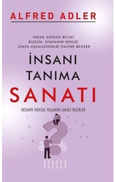 İnsanı Tanıma Sanatı - Alfred Adler - Mahzen