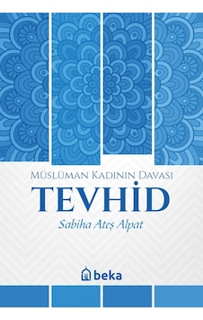 Müslüman Kadının Davası Tevhid