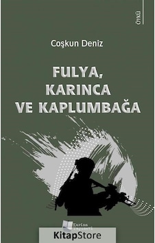 Fulya Karınca ve Kaplumbağa - Coşkun Deniz - Karina Yayınevi