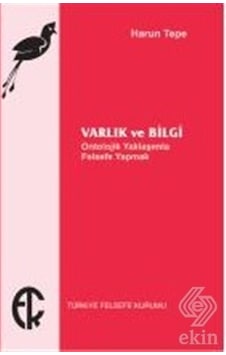 Varlık Ve Bilgi - Harun Tepe - Türkiye Felsefe Kurumu Varlık Ve Bilgi - Harun Tepe - Türkiye Felsefe Kurumu
