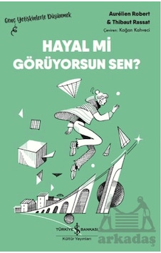 Hayal Mi Görüyorsun Sen İş Bankası Kültür Yayınları Ciltli Hayal Mi Görüyorsun Sen İş Bankası Kültür Yayınları Ciltli