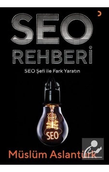Seo Rehberi-Seo Şefi ile Fark Yaratın - Müslüm Aslantürk - Cinius Seo Rehberi-Seo Şefi ile Fark Yaratın - Müslüm Aslantürk - Cinius