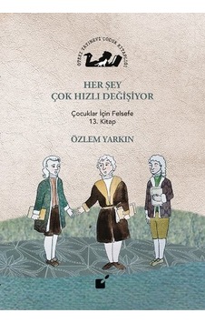 Her Şey Çok Hızlı Değişiyor - Özlem Yarkın - Öteki Yayınevi Her Şey Çok Hızlı Değişiyor - Özlem Yarkın - Öteki Yayınevi