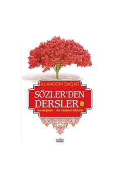 Sözler'den Dersler 4  - Alaaddin Başar  - Zafer Yayınları
