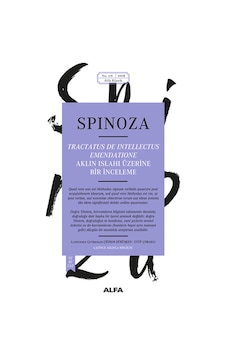 Aklın Islahı Üzerine Bir İnceleme - Benedictus De Spinoza - Alfa Yayıncılık