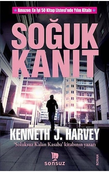 Soğuk Kanıt - Kenneth J. Harvey - Sonsuz Kitap Soğuk Kanıt - Kenneth J. Harvey - Sonsuz Kitap