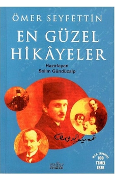 En Güzel Hikayeler - Ömer Seyfettin 1.baskı En Güzel Hikayeler - Ömer Seyfettin 1.baskı