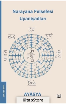 Narayana Felsefesi Upanişadları 4.Kitap- Vaveyla Narayana Felsefesi Upanişadları 4.Kitap- Vaveyla