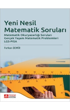 Pegem Akademi Yayıncılık - Yeni Nesil Matematik Soruları Pegem Akademi Yayıncılık - Yeni Nesil Matematik Soruları