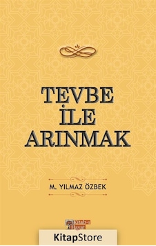Tevbe ile Arınmak - Yılmaz Özbek - Kitab Tevbe ile Arınmak - Yılmaz Özbek - Kitab