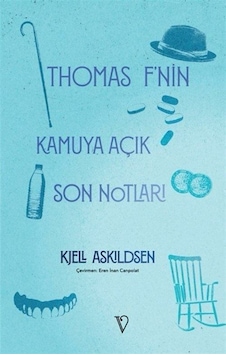 Thomas F'nin Kamuya Açık Son Notları / Kjell Askildsen